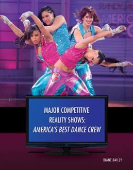 Major Competitive Reality Shows: America's Best Dance Crew - Book  of the Major Competitive Reality Shows