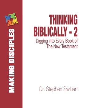 Paperback Thinking Biblically - 2: Digging into Every Book of the New Testament Book