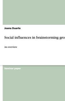 Paperback Social influences in brainstorming groups: An overview Book