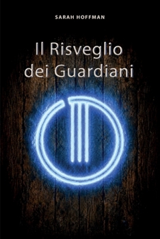 Il risveglio dei Guardiani: Un segnale si nasconde tra le crepe della Terra (Italian Edition)