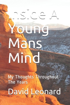 Paperback Inside A Young Mans Mind: My Thoughts Throughout The Years Book