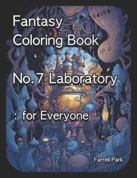 Paperback Fantasy Coloring Book No.7 Laboratory: for Everyone Book