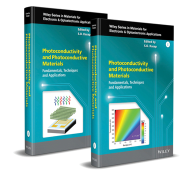 Hardcover Photoconductivity and Photoconductive Materials, 2 Volume Set: Fundamentals, Techniques and Applications Book