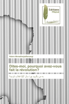 Paperback Dites-moi, pourquoi avez-vous fait la révolution? [French] Book