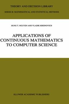Hardcover Applications of Continuous Mathematics to Computer Science Book
