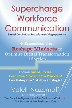 Paperback Supercharge Workforce Communication: 6 Exercises that Reshape Mindsets to Optimize Digital Transformation Adoption Book