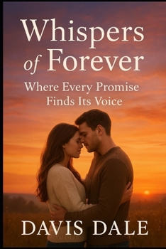 Paperback Whispers of Forever: Where Every Promise Finds Its Voice Book