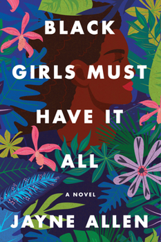 Hardcover Black Girls Must Have It All Book