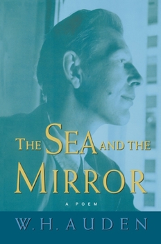 Paperback The Sea and the Mirror: A Commentary on Shakespeare's "the Tempest" Book