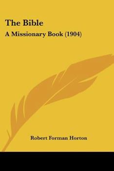 Paperback The Bible: A Missionary Book (1904) Book