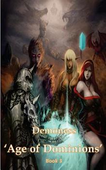 Paperback Demoness 'Age of Dominions' Book 3 Book