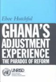 Ghana's Adjustment Experience: The Paradox of Reform