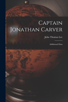 Captain Jonathan Carver: Additional Data