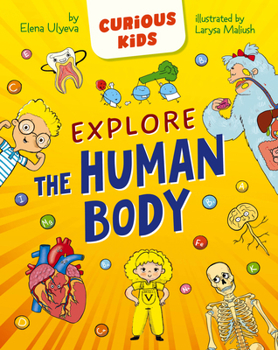 Explore the Human Body (Curious Kids)