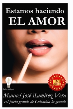 Paperback Estamos Haciendo El Amor [Spanish] Book