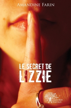 Le secret de Lizzie (French Edition)