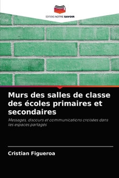 Paperback Murs des salles de classe des écoles primaires et secondaires [French] Book