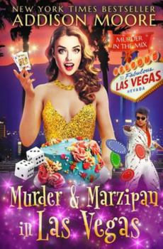 Murder and Marzipan in Las Vegas (MURDER IN THE MIX) - Book #54 of the Murder in the Mix
