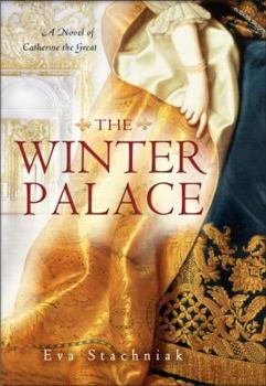 Hardcover The Winter Palace: A Novel of Catherine the Great Book