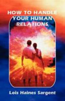 Paperback How to Handle Your Human Relations Book