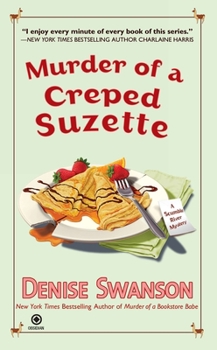 Murder of a Creped Suzette - Book #14 of the A Scumble River Mystery