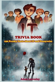 Paperback It Trivia Book: 150 Freaky Facts about IT and Pennywise Book