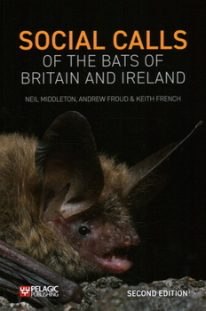 Hardcover Social Calls of the Bats of Britain and Ireland Book