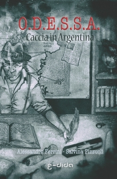 Paperback O.D.E.S.S.A.: Caccia in Argentina [Italian] Book