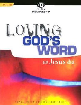 Paperback Loving God's Word as Jesus Did Book