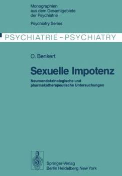 Paperback Sexuelle Impotenz: Neuroendokrinologische Und Pharmakotherapeutische Untersuchungen [German] Book