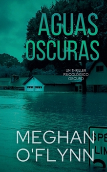 Paperback Aguas oscuras: un thriller psicológico oscuro [Spanish] Book