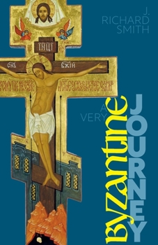 Paperback A Very Byzantine Journey: Discovering the New Testament Story through Icons and Pilgrimage Book