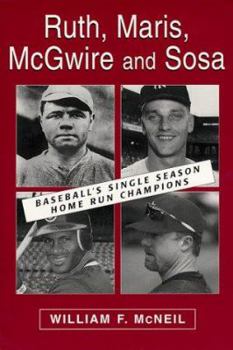 Paperback Ruth, Maris, McGwire, and Sosa: Baseball's Single Season Home Run Champions Book