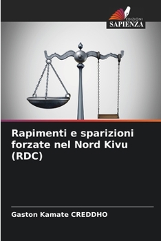 Paperback Rapimenti e sparizioni forzate nel Nord Kivu (RDC) [Italian] Book
