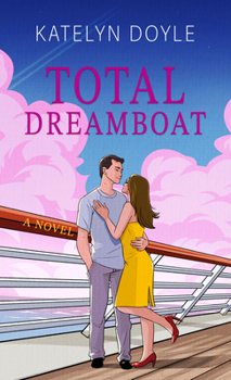 Hardcover Total Dreamboat [Large Print] Book