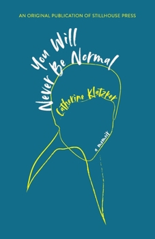 Paperback You Will Never Be Normal Book
