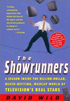 Paperback The Showrunners: A Season Inside the Billion-Dollar, Death-Defying, Madcap World of Television's Real Stars Book