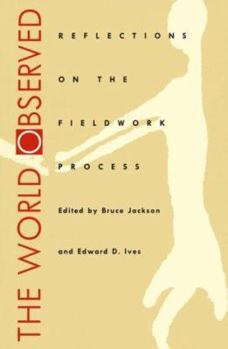 Paperback The World Observed: Reflections on the Fieldwork Process Book