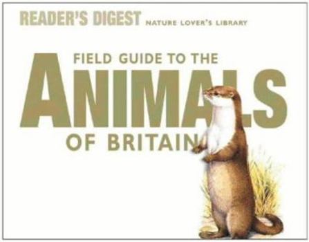 送込★FIELD GUIDE TO THE ANIMALS OF BRITAIN Field Guide to the Animals of Britain (Nature Lover's