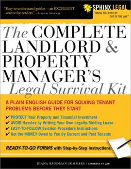 Paperback The Complete Landlord and Property Manager's Legal Survival Kit (Complete . . . Kit) Book