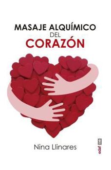 Paperback Masaje Alquimico del Corazon [Spanish] Book