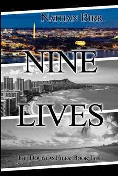 Paperback Nine Lives - Volume I: The Douglas Files: Book Ten Book