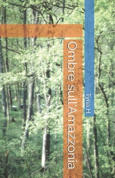 Ombre sull'Amazzonia (Italian Edition)