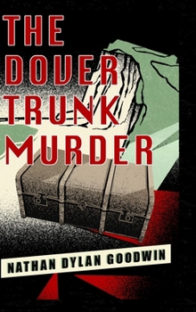 The Dover Trunk Murder (Fortress Dover)
