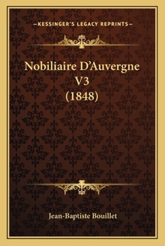 Paperback Nobiliaire D'Auvergne V3 (1848) Book