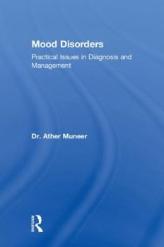 Hardcover Mood Disorders: Practical Issues in Diagnosis and Management Book