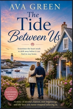 The Tide Between Us: A Cosy Small Town Romance Short Read