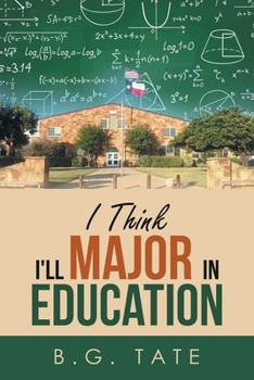 Paperback I Think I'll Major in Education Book