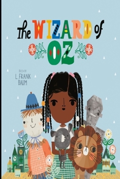 The Wonderful Wizard of Oz "Illustrated & Complete Unabridged Edition" (Children Book)