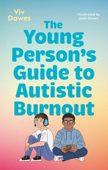 Paperback The Young Person's Guide to Autistic Burnout Book